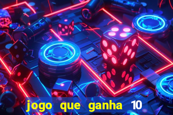 jogo que ganha 10 reais no cadastro